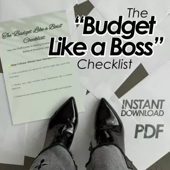Budget Like a Boss Checklist: Easy Budget & Savings Routine